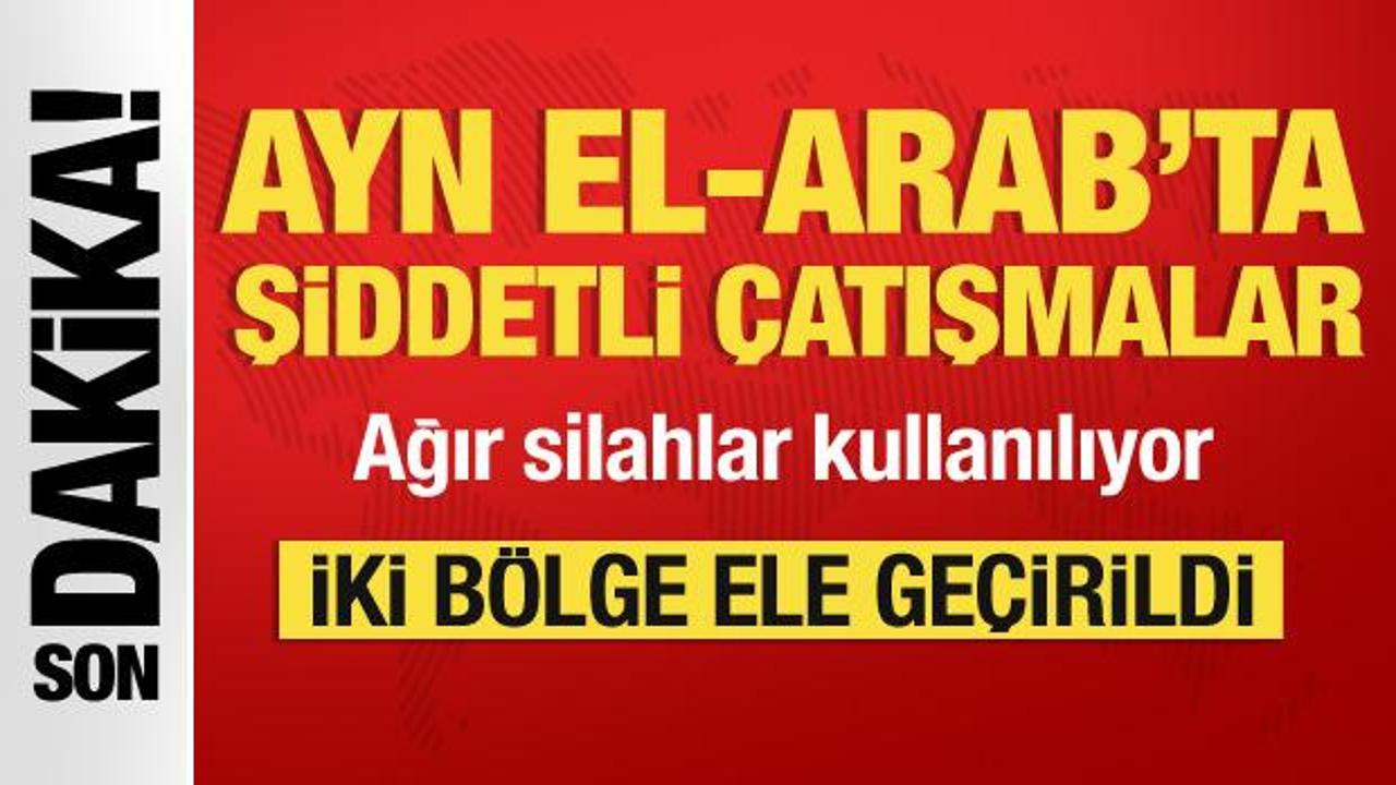 ayn-el-arabta-siddetli-catismalar-iki-bolge-ele-gecirildi-dqqm7gyV.jpg