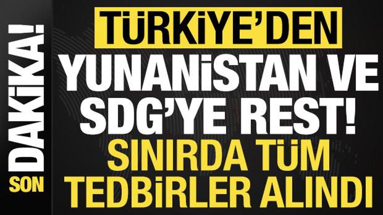 turkiyeden-sdg-ve-yunanistana-rest-sinirda-tum-tedbirler-alindi-9TFyPaxk.jpg