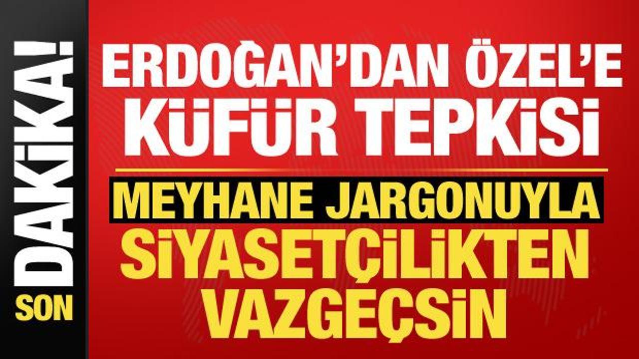 erdogandan-ozgur-ozele-kufur-tepkisi-meyhane-jargonunu-birak-X6HcUvud.jpg