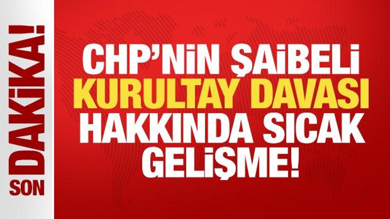 son-dakika-chp-kurultayi-ceza-davasinda-sicak-gelisme-lSm1NHJm.jpg